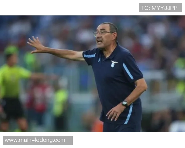 萨里欲引米雷蒂拉齐奥计划与尤文互换曼达斯租借 萨里欲引米雷蒂拉齐奥计划与尤文互换曼达斯租借