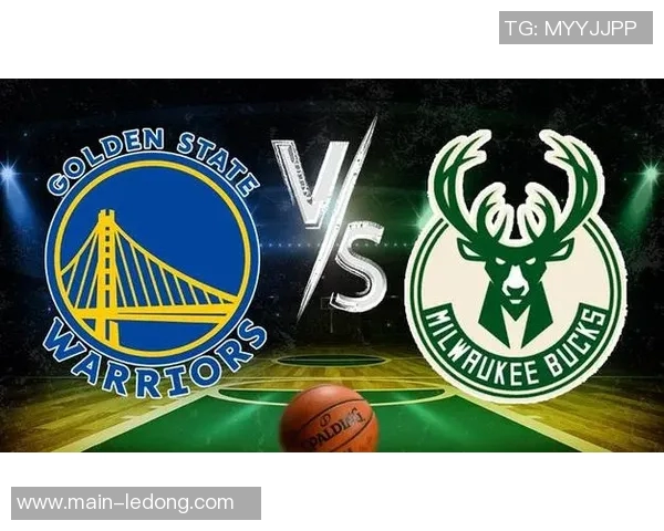 周四竞彩篮球分析：勇士状态火热雄鹿迎来严峻挑战